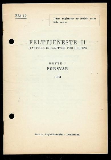 Felttjeneste II. Hefte 7. FORSVAR. 1953.