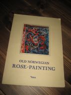 OLD NORWEGIAN ROSE- PAINTING. Mittet 100/071B.