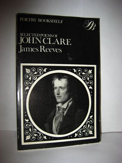 REEVES: SELECTED POEMS OF JOHN CLARE. 1978