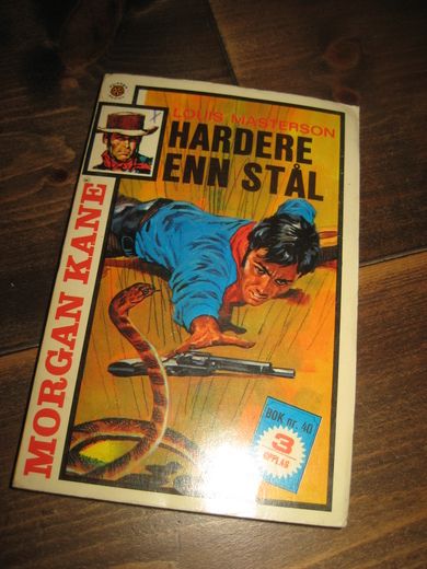 MASTERSON, LOUIS: HARDERE ENN STÅL. Bok nr 40, 3. OPPLAG, 1977.