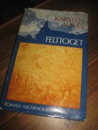 ALNÆS, KARSTEN: FELTTOGET. 1976. 