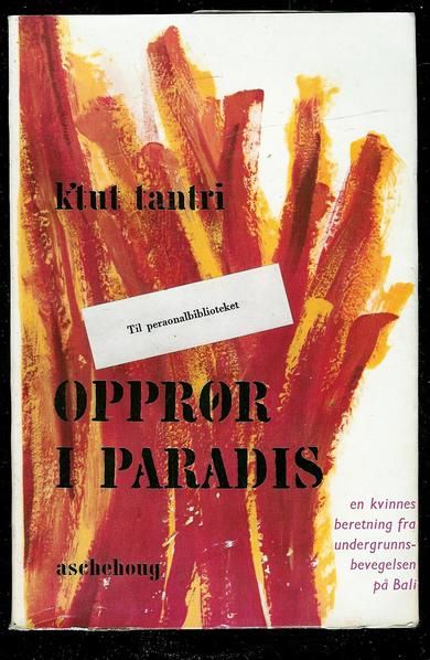 tantri, ktut: OPPRØR I PARADIS. 1960