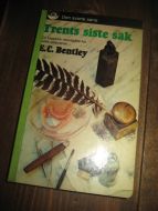 Bently: Trents siste sak. 1972. 