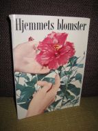 Hjemmets blomster. 50 tallet.