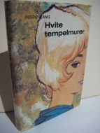 LANG, INGRID: Hvite tempelmurer. 1964