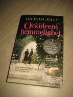 RILEY, LUCINDA: Orkideens hemmelighet. 2012. 