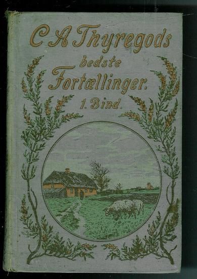 Thyregods: Bedste fortellinger. 1913