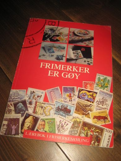 FRIMERKER ER GØY. LÆREBOK I FRIMERKESAMLING. 1990.