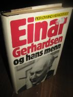 HERADSTVEIT: Einar Gerhardsen og hans menn. 1981.