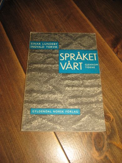  LUNDBY - TORVIK: SPRÅKET VÅRT gjennom tidene. 1967.