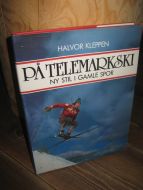 KLEPPEN: PÅ TELEMARKSKI. NY STIL I GAMLE SPOR. 1986.