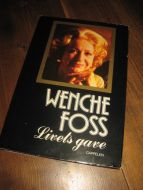 FOSS, WENCHE: Livets gave. 1984. 