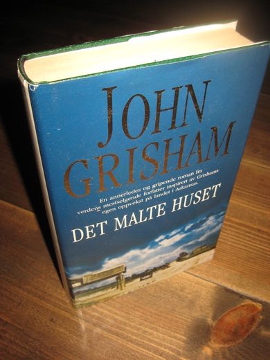 GRISHAM: DET MALTE HUSET. 2002. 