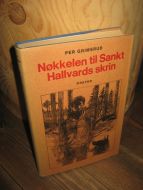 GRIMSRUD, PER: Nøkkelen til St. Hallvards skrin. 1972.