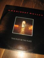 MORRISSEY MULLEN: THIS MUST BE THE PLACE. CODA15, 1985.