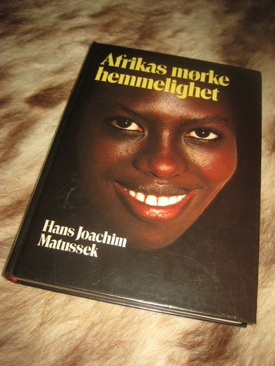 Matussek: Afrikas mørke hemmelighet. 1989.