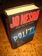 NESBØ, JO: POLITI. Harry Hole thriller 