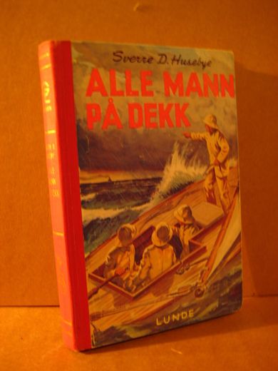 Huseby: ALLE MANN PÅ DEKK. 1958.