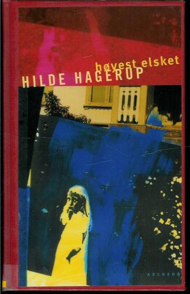 HAGERUP, HILDE: høyest elsket. 2000