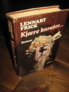 FRICK: KJÆRE KURATOR. 1977.