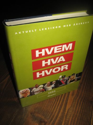 2002, HVEM HVA HVOR