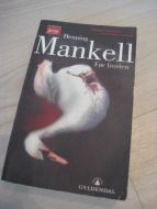 MANKELL, HENNING: FØR FROSTEN. 2003.