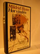 Ryan, Mildrid: Hør vinden. 1978.