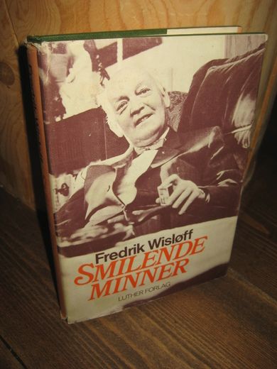 Wisløff, Fredrik: SMILENDE MINNER. 1976.