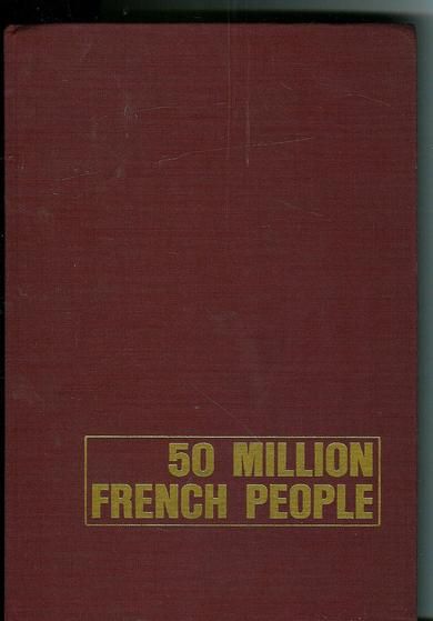 50 MILLION FRENCH PEOPLE.