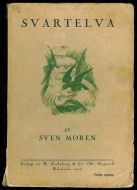 Moren, Sven: SVARTELVA. 1922.