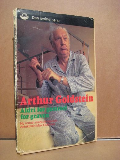 Goldstein: Aldri for gammel for graven. Bok nr 152, 1978.