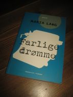 LANG, MARIA: Farlige drømme. 2014. 