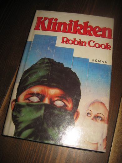 Cook, Robin: Klinikken. 1987. 