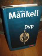 Mankel, Henning: Dyp. 2005.