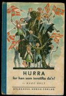 KÅRE HOLT: HURRA for han som innstifta da'n. 1945