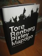 RENEBERG, TORE: Pixley Mapoge. 2009.