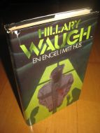 WAUGH, HILLARY: EN ENGEL I MITT HUS. 1988.