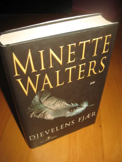 WALTERS, MINETTE: DJEVELENS FJÆR. 2006.