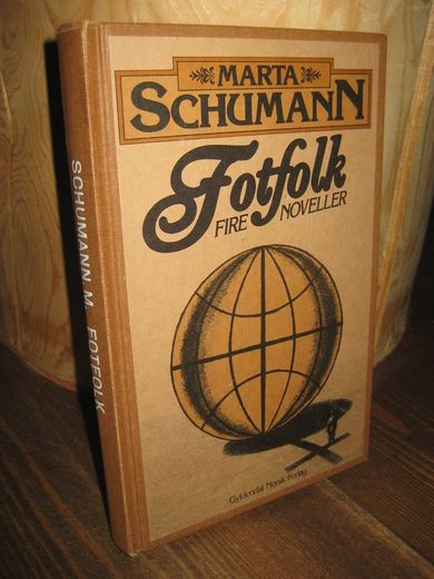 SCHUMANN, MARTA: Fotfolk. FIRE NOVELLER. 1977.