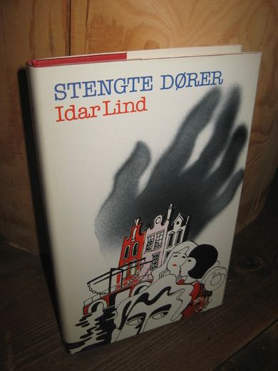 Lind, Idar: STENGTE DØRER. 1982.