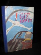 HAMRE, LEIF: BLÅ 2.. HOPP UT.! 1958.