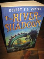 REDICK: THE RIVER OF SHADOWS. 1988. 