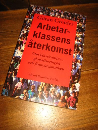 Greider: Arbetar klassens återkomst. 1998.