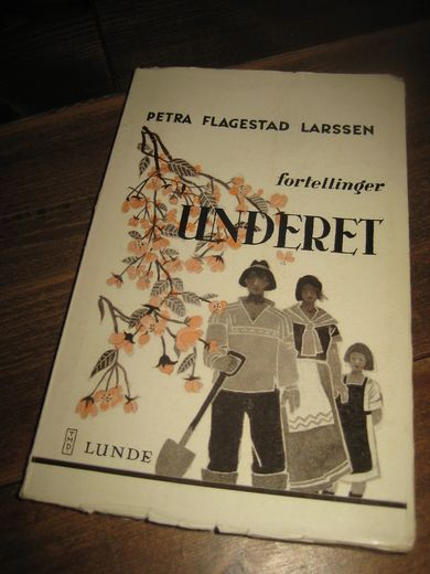 LARSSEN, PETRA FLAGGSTAD: UNDERET. 1969.