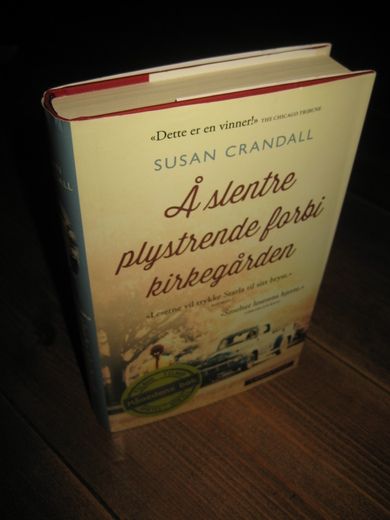 CRANDALL, SUSAN: Å slentre plystrende forbi kirkegården. 2014. 