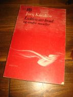 KAZAKOV: Lukten av brød og andre noveller. 1972.