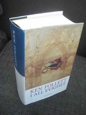 FOLLETT, KEN: I ALL EVIGHET. 2009.