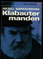 SANDEMOSE, AKSEL: Klabauter- manden. 1969