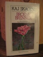 SKAGEN: BROENE BRENNER. 1982.