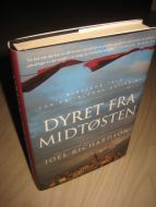 RICHARDSON, JOEL: DYRET FRA MIDTØSTEN. 2013.